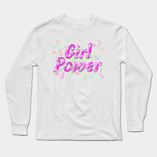 Girl Power’s Time Has Come Long Sleeve T-Shirt